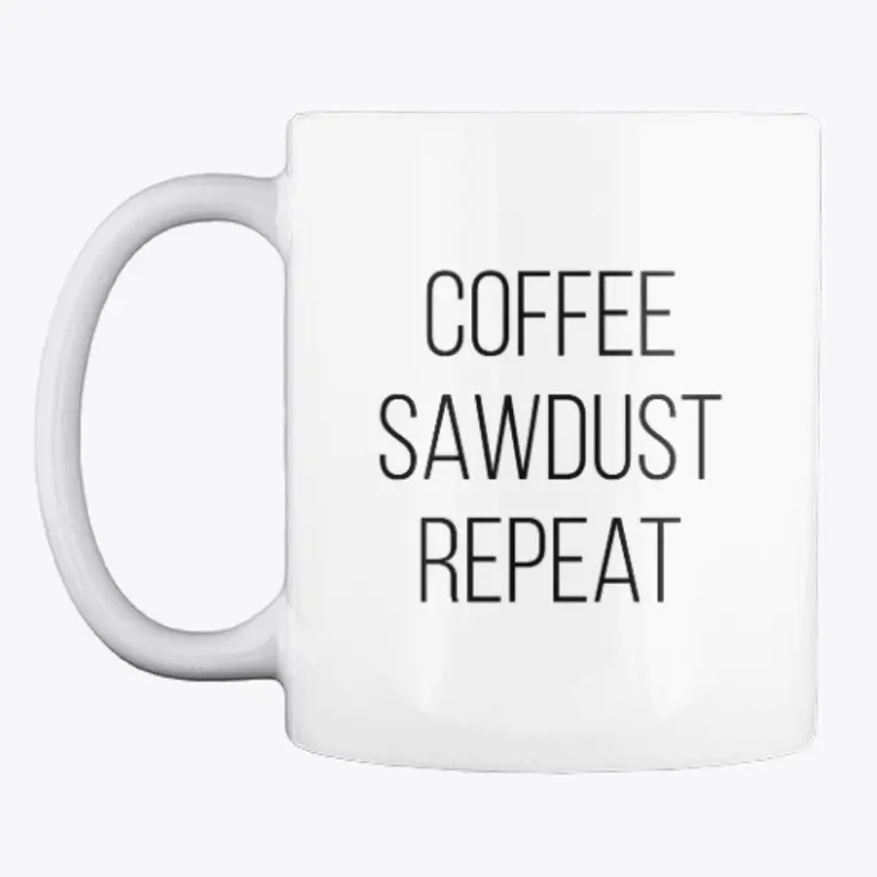 Coffee Sawdust Repeat Mug
